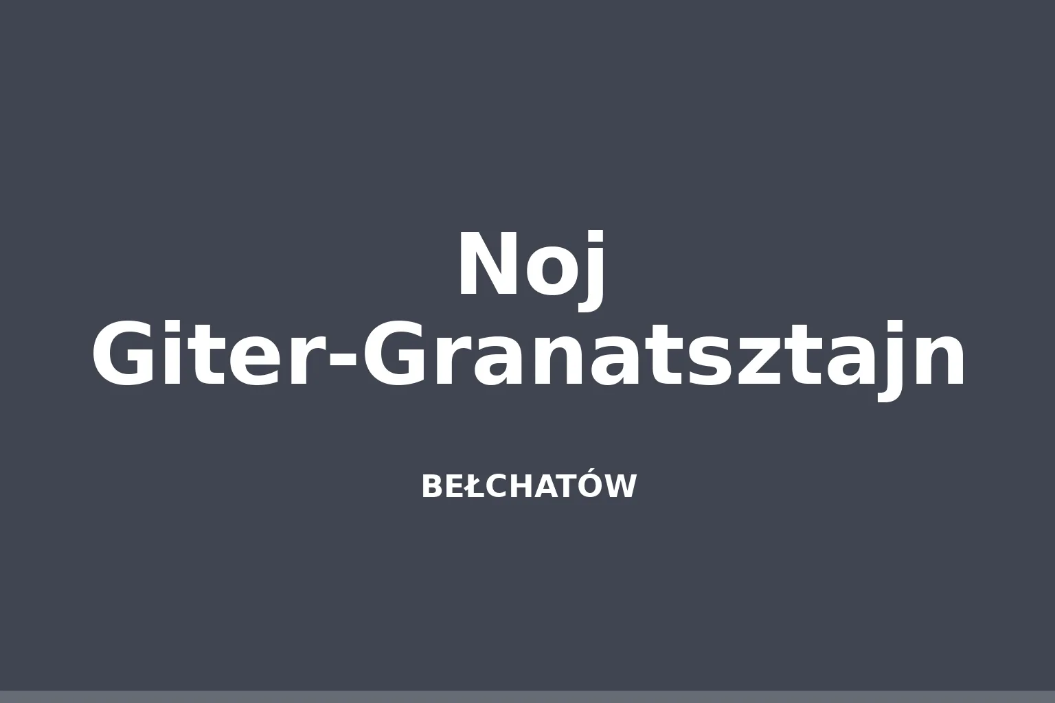Noj Giter-Granatsztajn
