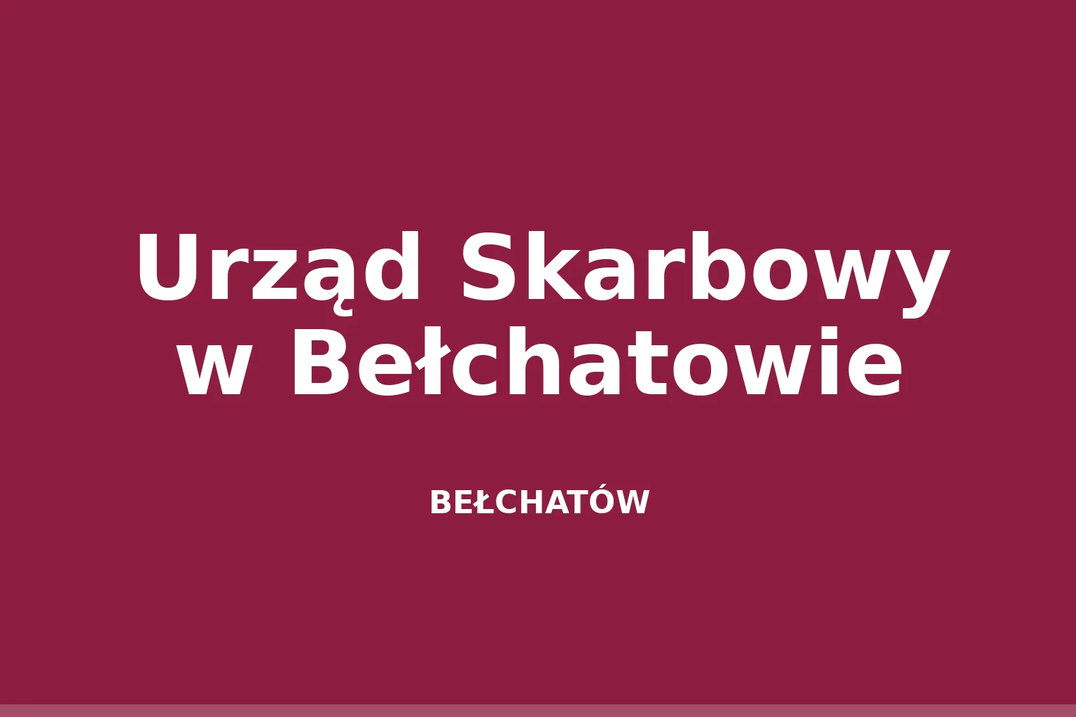 Urząd Skarbowy w Bełchatowie