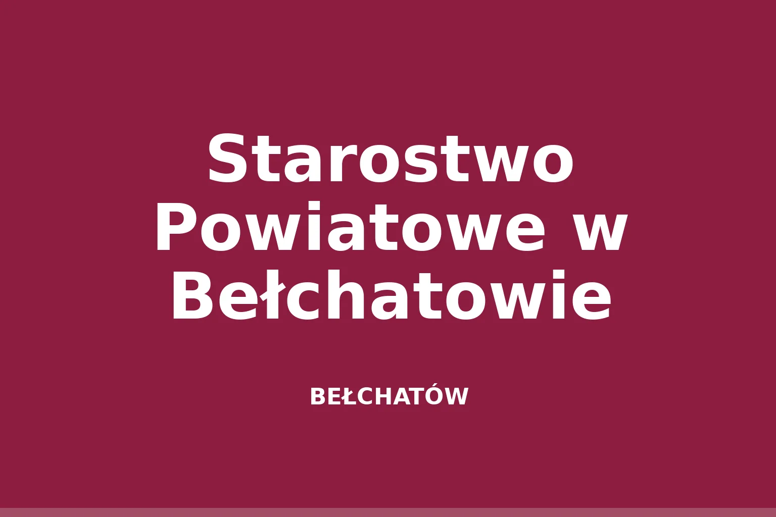 Starostwo Powiatowe w Bełchatowie