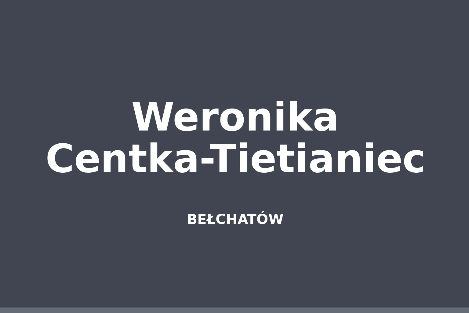 Weronika Centka-Tietianiec
