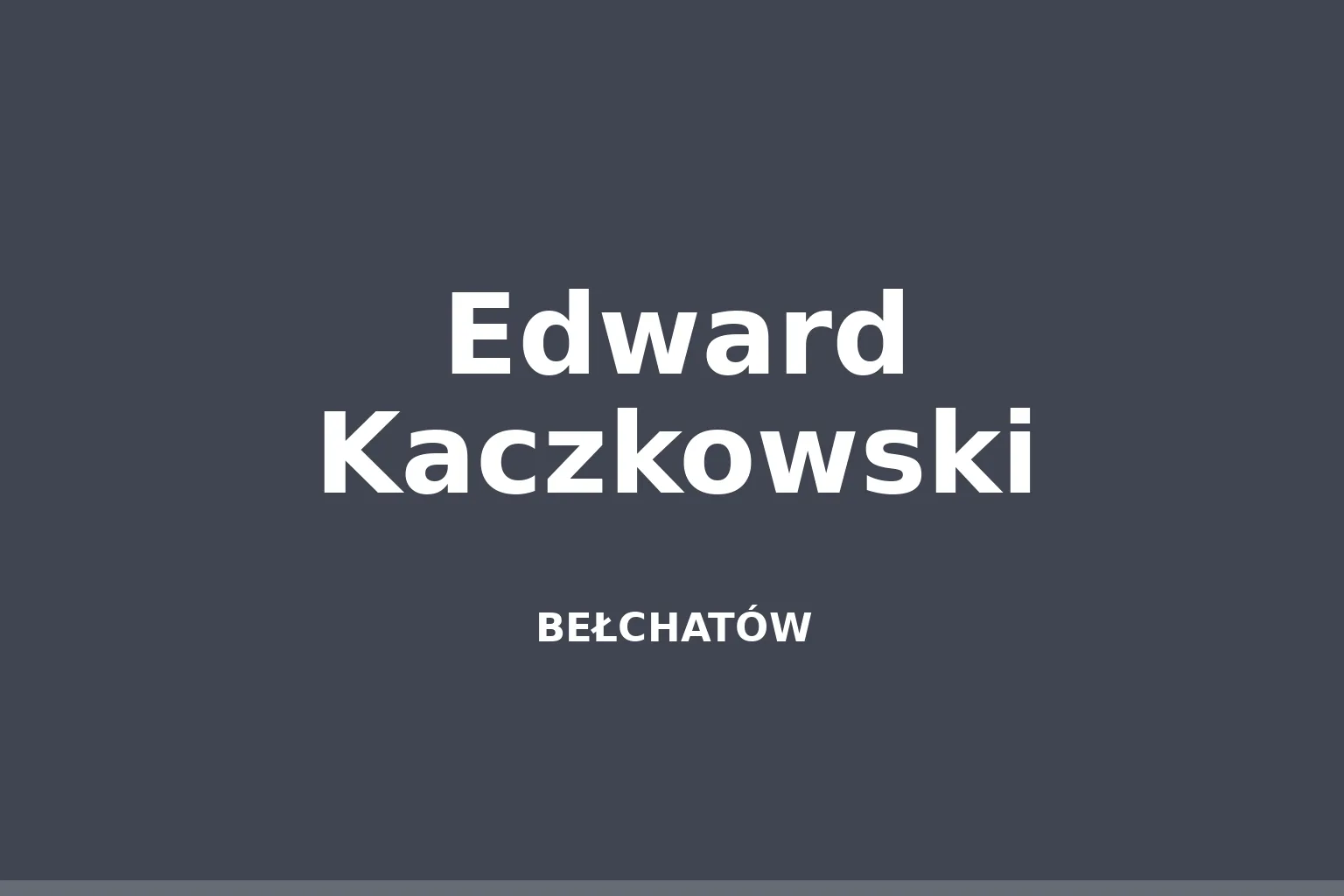 Edward Kaczkowski